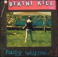 obestämt: Bikini kill: Pussy whipped