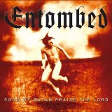 2cd: Entombed: Sons of satan praise the lord