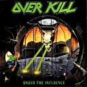 lp: Overkill: Under the influence
