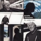 cd: SVANTE THURESSON: En Salig Man