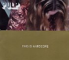 cd-singel: Pulp: This Is Hardcore