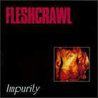 cd: Fleshcrawl: Impurity