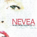  obestämt: Nevea Tears: Do I Have to Tell You Why I Love You