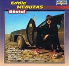 obestämt: Eddie Meduza: Bästa!