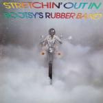 cd: Bootsy's Rubber Band: Stretchin' Out