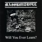 lp: Masskontroll: Will you ever learn?