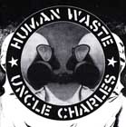 ep: Human Waste/Uncle Charles: Split
