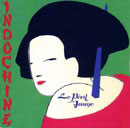lp: Indochine: Le Péril Jaune