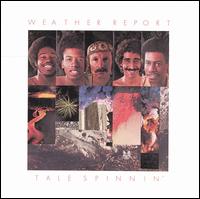 cd: Weather Report: Tale Spinnin'