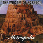 cd: The Whores of Babylon: Metropolis