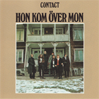 lp: Contact: Hon kom över mon