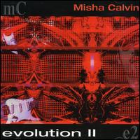  obestämt: Misha Calvin: Evolution II