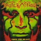 2lp gatefold: Slauter Xstroyes: Free The Beast