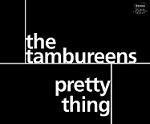 cd-singel: tambureens: pretty thing