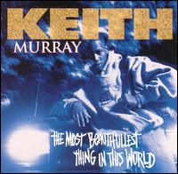 cd: Keith Murray: The Most Beautifullest Thing in This World