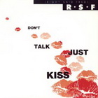  obestämt: Right said Fred: Don't talk just kiss