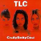 cd: TLC: CrazySexyCool