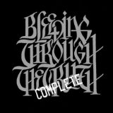 cd+dvd: Bleeding Through: The complete truth