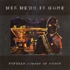 lp: His Hero Is Gone: Fifteen Counts of Arson