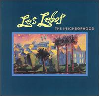 lp: Los Lobos: The Neighborhood