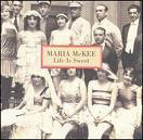 cd: Maria McKee: Life Is Sweet