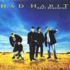 cd: Bad Habit: Adult orientation