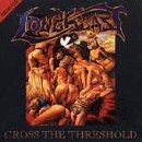 mcd: Loudblast: Cross The Threshold
