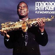 cd: Maceo Parker: Funkoverload