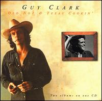 cd: Guy Clark: Old No 1 & Texas Cookin'