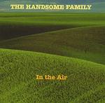 cd: Handsome Family: In the air
