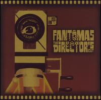 cd: Fantômas: The Director's Cut