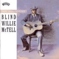 2cd: Blind Willie McTell: The Definitive Blind Willie McTell