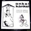 cd: Onkel Kånkel: Kalle Anka suger pung