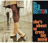 cd: red button: she´s about to cross my mind