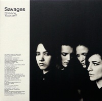 cd: Savages: Silence yourself