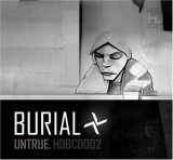 cd: Burial: Untrue