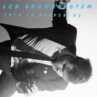 cd: LCD Soundsystem: This Is Happening