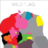 mp3: Wild Flag: Wild Flag