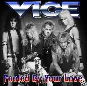 cd: Vice: Fooled By Your Love
