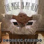 cd: Michael Franks: The Music In My Head