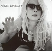 cd: Princess Superstar: Princess Superstar Is