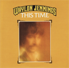 cd: Waylon Jennings: This time