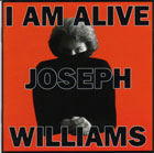  obestämt: Joseph Williams: I Am Alive