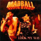 cd: Madball: Look my way