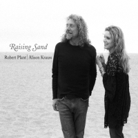 Robert Plant & Alison Krauss: Raising Sand