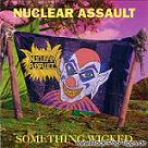 lp: Nuclear Assault: Something Wicked