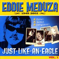 cd: Eddie Meduza: 1948-2002 Just like an eagle Vol 1