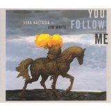 cd: Nina Nastasia & Jim White: You Follow Me