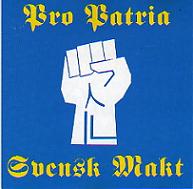 lp: Pro Patria: Svensk Makt