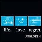 cd: Unbroken: Life, Love, Regret